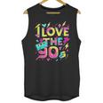 I Love The 90'S 90s Retro Nostalgia Unisex Tank Top