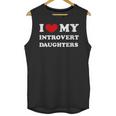 I Love My Introvert Daughters Heart My Introvert Daughters Unisex Tank Top I Love My Introvert Daughters Heart My Introvert Daughters Unisex Tank Top