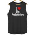 I Love My PreSchool Students Teachers Educators Graduation Unisex Tank Top