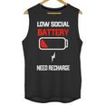 Low Social Battery Need Recharge Introvert Self-Care Unisex Tank Top