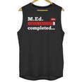 Master Of Education Completed Teacher Master Graduation For Men Women Unisex Tank Top