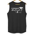 Master Graduation My Granddaughter Mastered It Grandparent Unisex Tank Top