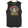 Millennials Please Be Patient With Me I'm From The 1900s Unisex Tank Top