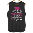 My Mommy Did It And She Did It For Me Graduation Daughter Unisex Tank Top