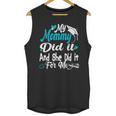My Mommy Did It Tee Graduation Graduated Mom Proud Children Unisex Tank Top