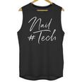 Nail Tech Graduation Nail Technician Nail Tech Unisex Tank Top