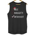 Nice Naughty Introvert List Christmas Introvert Unisex Tank Top