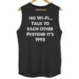 No WiFi Talk To Each Other – Retro 90s Nostalgia Unisex Tank Top No WiFi Talk To Each Other – Retro 90s Nostalgia Unisex Tank Top