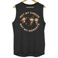 Not My Circus Not My Monkeys Monkey Lovers And Introverts Unisex Tank Top Not My Circus Not My Monkeys Monkey Lovers And Introverts Unisex Tank Top