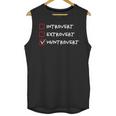 Not Introvert Huntrovert Hunting Hunt-Trovert Hunter Unisex Tank Top