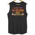Im Not Shy Im Holding Back My Awesomeness Introvert Unisex Tank Top Im Not Shy Im Holding Back My Awesomeness Introvert Unisex Tank Top