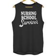 Nursing School Survivor Nurse Graduation Medical T-Shirt Unisex Tank Top