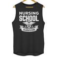 Nursing School Survivor Senior Nurse Graduation TShirt Unisex Tank Top