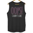 Oops I Don't Care Humor Small Talk Hater Introvert Unisex Tank Top