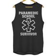 Paramedic School Survivor EMT-P Graduation Idea Unisex Tank Top