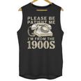 Patient Me I'm From The 1900s Unisex Tank Top