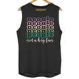 People Not a Big Fan Sarcastic Introvert Humor Unisex Tank Top People Not a Big Fan Sarcastic Introvert Humor Unisex Tank Top