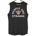 People Are Strange Monkey Introvert People Hater Unisex Tank Top People Are Strange Monkey Introvert People Hater Unisex Tank Top