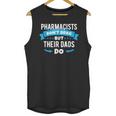 Pharmacy Graduation Pharmacist Pharmd Parent Grad Dad Brag Unisex Tank Top