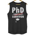 PhD Candidate Survivor PhD Graduation Unisex Tank Top