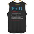 PhD PHD Student Definition Sarcastic Graduation Unisex Tank Top