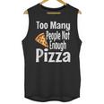 Pizza Lover Saying Introvert Anti Social Humor Foodie Unisex Tank Top