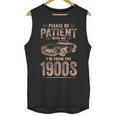 Please Be Patient With Me I'm From The 1900s Car Vintage Unisex Tank Top Please Be Patient With Me I'm From The 1900s Car Vintage Unisex Tank Top