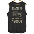 Please Be Patient With Me I'm From The 1900s Horse Carriage Unisex Tank Top