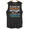 Please Be Patient With Me I'm From The 1900s Retro Grandpa Unisex Tank Top Please Be Patient With Me I'm From The 1900s Retro Grandpa Unisex Tank Top