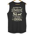 Please Be Patient With Me I'm From The 1900s Retro Unisex Tank Top