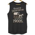Please Be Patient With Me I'm From The 1900s Retro Western Unisex Tank Top Please Be Patient With Me I'm From The 1900s Retro Western Unisex Tank Top