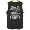 Please Be Patient With Me I'm From The 1900s Sarcastic Humor Unisex Tank Top