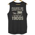 Please Be Patient I'm From The 1900s Vintage Over The Hill Unisex Tank Top Please Be Patient I'm From The 1900s Vintage Over The Hill Unisex Tank Top