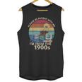 Please Be Patient With Me I'm From The 1900s Vintage Sarcasm Unisex Tank Top