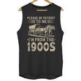 Please Be Patient To Me I'm From The 1900s Vintage Unisex Tank Top Please Be Patient To Me I'm From The 1900s Vintage Unisex Tank Top