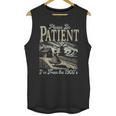 Please Be Patient With Me I'm From The 1900s For Women Unisex Tank Top Please Be Patient With Me I'm From The 1900s For Women Unisex Tank Top