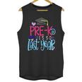 Pre-K Is So First Year Shirt Kids School Graduation Cute Unisex Tank Top