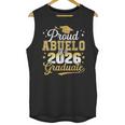Proud Abuelo Of a Class Of 2026 Graduate Senior Graduation Unisex Tank Top