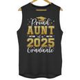 Proud Aunt Of a 2025 Graduate Class Of 2025 Graduation Women Unisex Tank Top