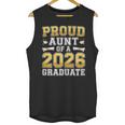 Proud Aunt Of A 2026 Graduate Shirt Class Of 2026 Graduation Unisex Tank Top