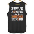 Proud Auntie Of a Basketball Senior 2026 Graduation Gifts Unisex Tank Top