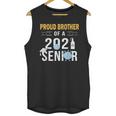 Proud Brother Of a 2021 Senior Shirt Graduation Unisex Tank Top
