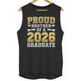 Proud Brother Of A 2026 Graduate Shirt Class 2026 Graduation Unisex Tank Top