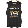 Proud Brother Of a Class Of 2023 Graduate Senior Graduation Unisex Tank Top