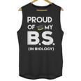 Proud Of My BS In Biology Graduation T-Shirt Unisex Tank Top
