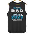 Proud Dad Of 2023 Class Master Graduate Family Graduation Unisex Tank Top