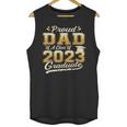 Proud Dad Of a Class Of 2023 Graduate Senior Graduation Unisex Tank Top