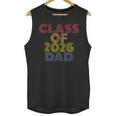 Proud Dad Of A Class Of 2026 Graduate Senior Graduation Unisex Tank Top