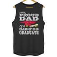 Proud Dad Graduation Shirt 2018 Graduate Tee Unisex Tank Top