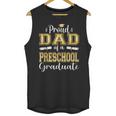 Proud Dad Of Pre School Graduate 2023 Graduation Dad Unisex Tank Top